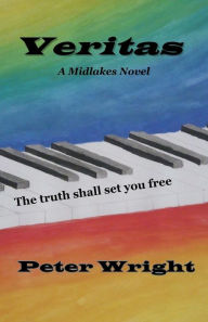 Title: Veritas: A Midlakes Novel, Author: Peter Wright