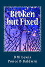 Broken but Fixed