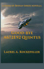Good-Bye A672E92 Quintus