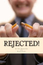Rejected!