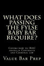 What Does Passing The FYLSE Baby Bar Require?: Covers how to IRAC issues in Contracts and Criminal law
