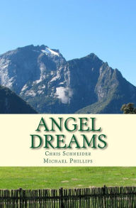 Title: Angel Dreams, Author: Michael Phillips
