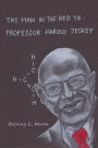 The Man in the Red Tie: Professor Harold Jeskey