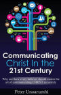 Communicating Christ in the 21st Century