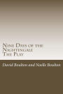 Nine Days of the Nightingale: The Play