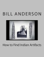 How to Find Indian Artifacts