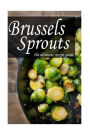 Brussels Sprouts: The Ultimate Recipe Guide