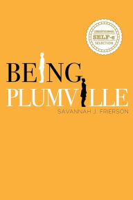 Title: Being Plumville, Author: Savannah J Frierson