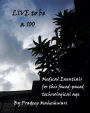 Live to be a 100: Medical essentials for this fast-paced technological age