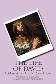 Title: The Life Of David, Author: Classic Domain Publishing