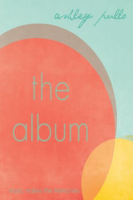 Title: The album, Author: Ashley Pullo