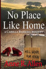No Place Like Home: The Camilla Randall Mysteries # 4