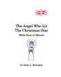 The Angel Who Lit The Christmas Star: Bible Stories in Rhyme