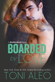 Title: Boarded by Love, Author: Toni Aleo