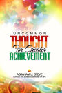 Uncommon Thought for Greater Achievement