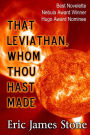 That Leviathan, Whom Thou Hast Made