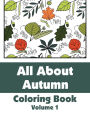 All About Autumn Coloring Book (Volume 1)