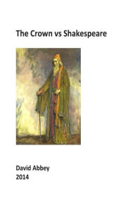Title: The Crown vs Shakespeare, Author: William Shakespeare