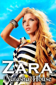 Title: Zara, Author: Natasha House