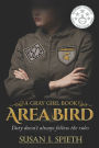 Area Bird: Duty doesn't always follow rules