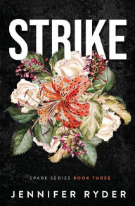 Title: Strike (Spark Series #3), Author: Lauren McKellar