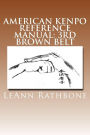 American Kenpo Reference Manual: 3rd Brown Belt