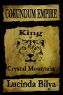 Corundum Empire: King of Crystal Mountain