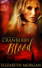 Cranberry Blood: Book One