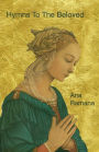 Hymns To The Beloved: Poems by
