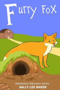 Title: Furry Fox: A fun read aloud illustrated tongue twisting tale brought to you by the letter 