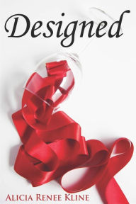 Title: Designed, Author: Alicia Renee Kline