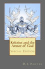 Keltrius and the Armor of God: Special Edition
