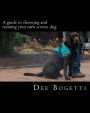 A guide to choosing and training your own service dog