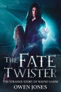Fate Twister: The Story of Wayne Gamm