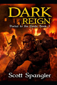 Title: Dark Reign: Portal to the Gods Book 3, Author: Scott Spangler