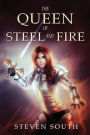 The Queen of Steel and Fire