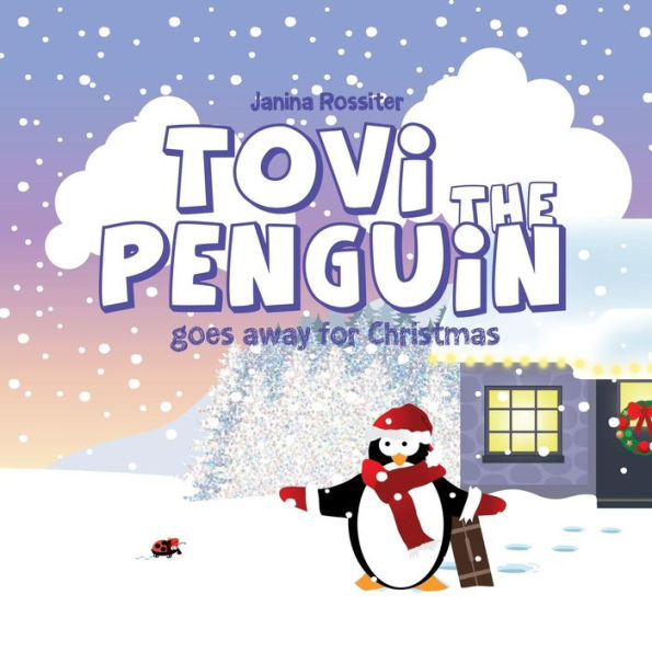 Tovi the Penguin: goes away for Christmas