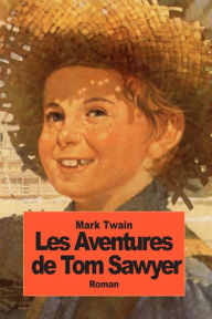 Title: Les aventures de Tom Sawyer, Author: Mark Twain