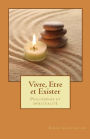 Vivre, etre et exister: Philosophie et spiritualité
