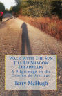 Walk With The Sun Till Ur Shadow Disappears