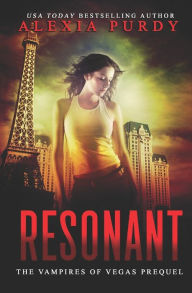Title: Resonant (Reign of Blood Prequel), Author: Alexia Purdy