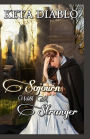 Sojourn With A Stranger: (Gothic Historical Romance)
