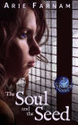 The Soul and the Seed: The Kyrennei Series Book One