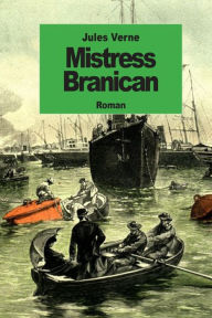 Title: Mistress Branican, Author: Jules Verne