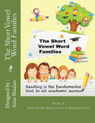 Title: The short Vowel Word Families, Author: Azza Shaalan
