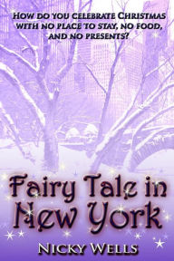 Title: Fairy Tale in New York, Author: Nicky Wells