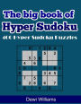 The big book of Hyper Sudoku: 400 Hyper Sudoku Puzzles