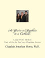 So You're a Chaplain to a Catholic (Large Print)