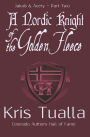 A Nordic Knight of the Golden Fleece: Jakob & Avery - Part Two