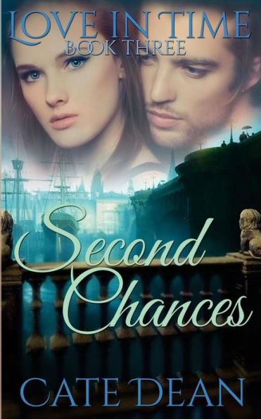 Second Chances (Love in Time Book Three)